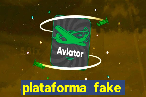 plataforma fake para jogar